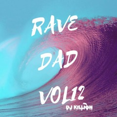 Rave Dad Vol 12