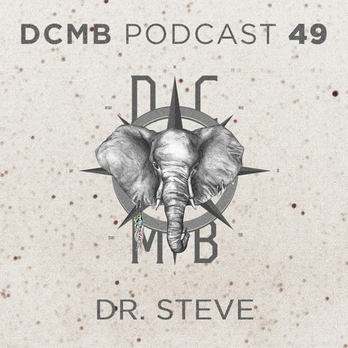 DCMB PODCAST 049 | Dr.Steve - Sahara