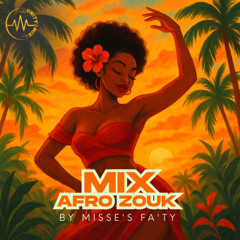 AFRO ZOUK VOL 1 UNITY MIX Dj Misse's Fa'ty