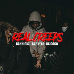 BabyyRp x Rakkionz "Real Creeps" (Prod. Coca)