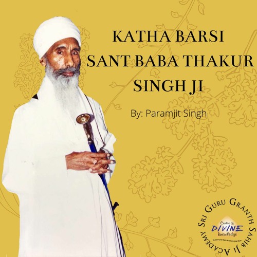 Katha Baba Thakur Singh Ji's Barsi