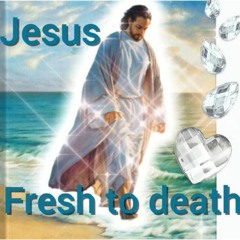 Jesus Fresh To death! - TBEV (prod. me)-  Debut