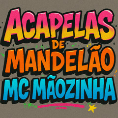 ACAPELA - EU TO GALUDO/VOU TE CHAMA NO PV (MC MÃOZINHA)