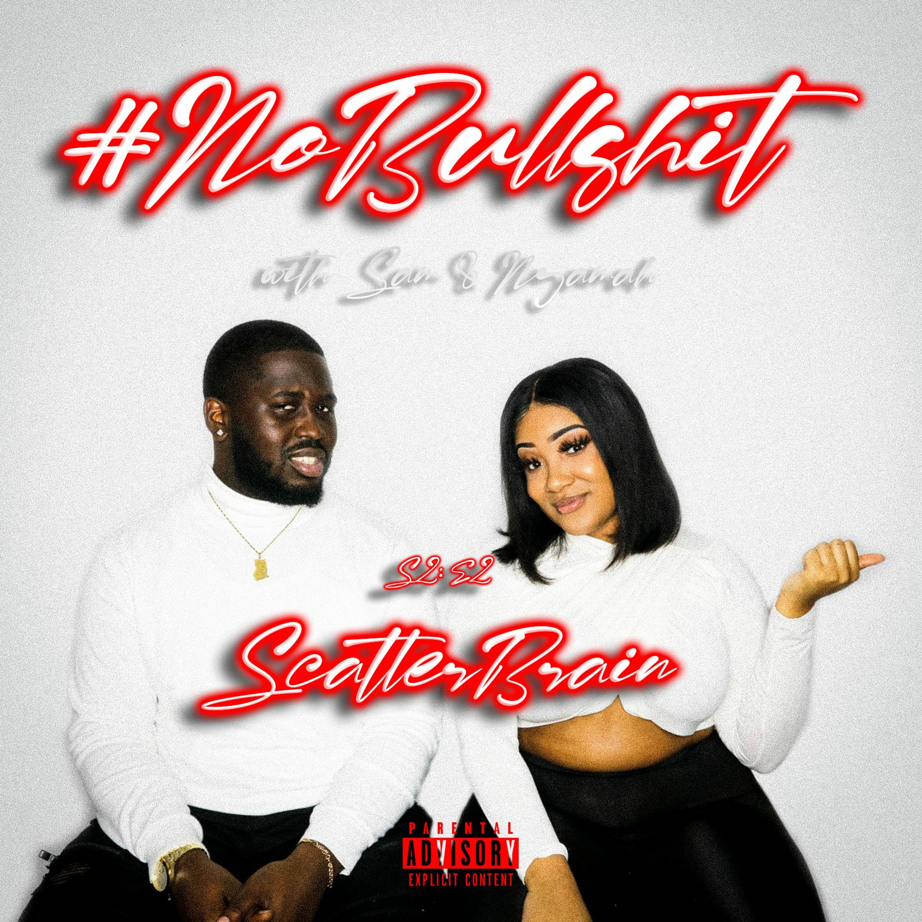 #NoBullshit S2:E2 - ScatterBrain