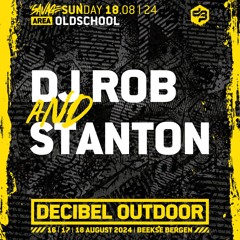 DJ Rob & Stanton | | Decibel outdoor 2024 | Oldschool | SAVAGE SUNDAY
