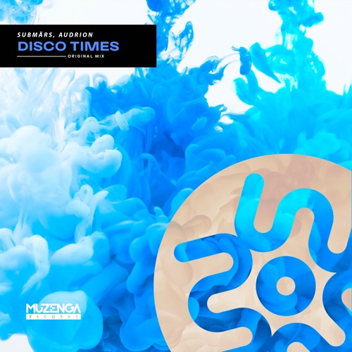 SUBMÄRS, Audrion - Disco Times (Original Mix) | FREE DOWNLOAD