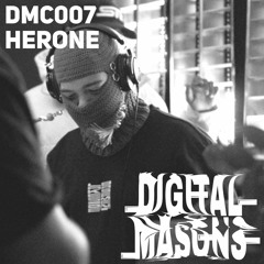 Herone - Digital Masons Podcast [DMC007]