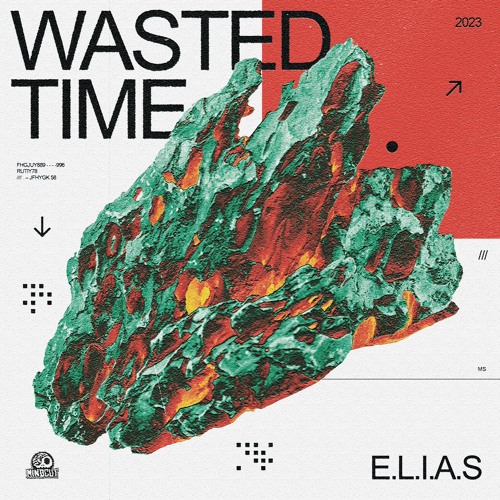 B1 - E.L.I.A.S - Wasted Time [MINDCUT24]