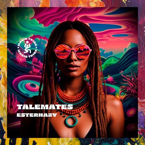 PREMIERE: Talemates — Esterhazy (Original Mix) [Magic Tribe Music]