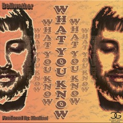 What you know (mid-twenties) (prod. by- Khalisol)