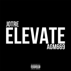 ELEVATE (FEAT. AGM669)