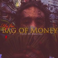 HyJro - Bag Of Money (Prod 84 music)