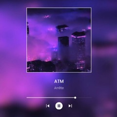 ATM - Arrête