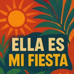 ELLA ES MI FIESTA (Afrohouse by Eldrian).wav