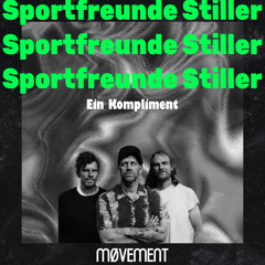 Sportfreunde Stiller - Ein Kompliment (MØVEMENT Remix)FREE DOWNLAOD