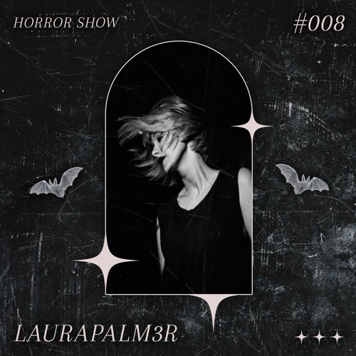 𝑯𝑶𝑹𝑹𝑶𝑹 𝑺𝑯𝑶𝑾 #8 LAURAPALM3R