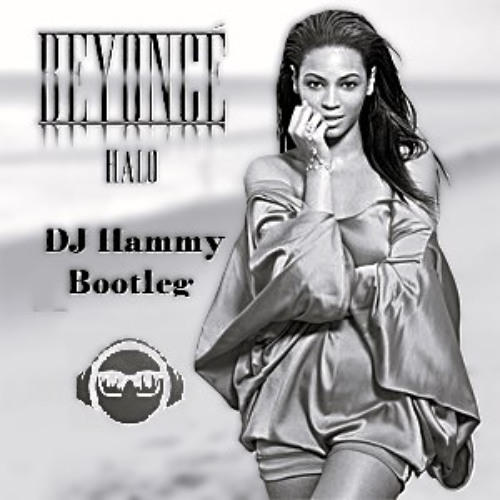 Beyonce - Halo (DJ Hammy 2025 Bootleg)