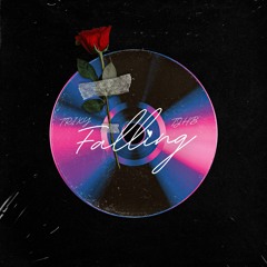 Falling (Ft. TJHB)