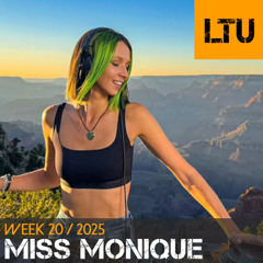 Miss Monique - WEEK-20 | 2025 LTU-Podcast