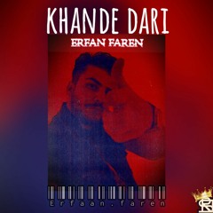 Erfan Faren - Khande Dari.mp3