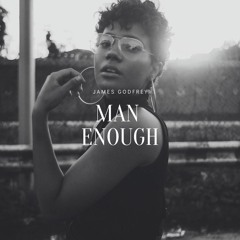 Man Enough (Oh Baby)