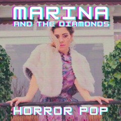 marina - horror pop (high quality)