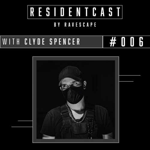 EX-RESIDENTCAST #006 / Clyde Spencer