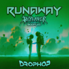 DROPHOP - RUNAWAY (JOEY BARKER BOOTLEG)  [ F R E E ]