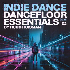 Indie Dance - Dancefloor Essentials 2025 02