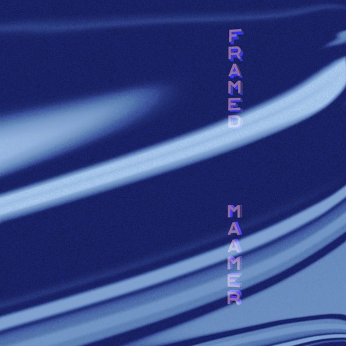 prod @framedmaamer Mix Vol .1