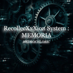 RecollecXxXtion System:MEMORIA