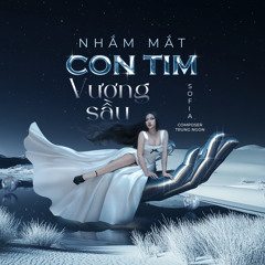Nhắm Mắt Con Tim Vương Sầu