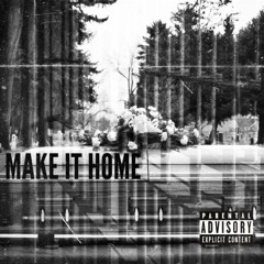 Make It Home (Official Audio)