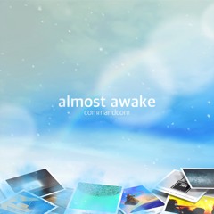 Almost Awake