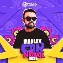 Marcelo Santiago - Medley Carnaval 2025 (Malvadinho / Cópia Proibida / Imã de Problema)