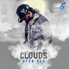 Clouds Upon Yah Feat. Peoplez330 & EastSide Mass