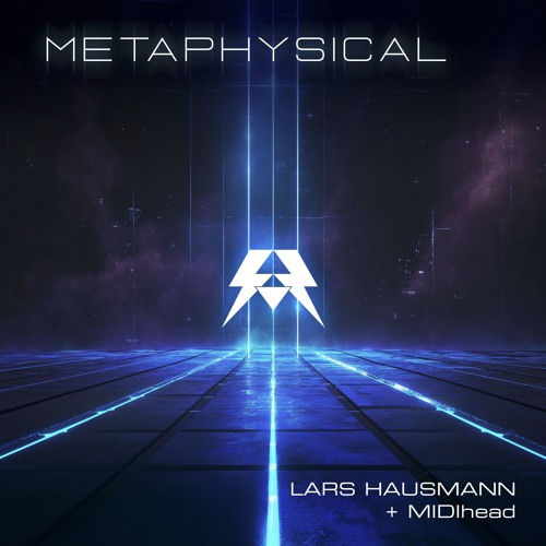 Metaphysical by Lars Hausmann+MIDIhead (Radio Edit)