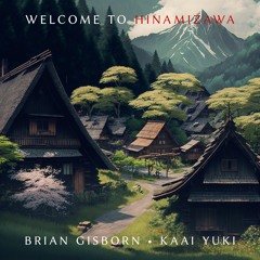 Welcome To Hinamizawa (feat. Kaai Yuki)