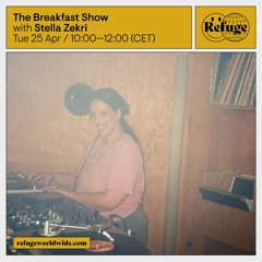The Breakfast Show 25/04/2023 on Refuge Worldwide