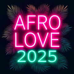 MIX AFRO LOVE 2025 (FR)