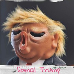 Leo Lidran - Domal Trump (2023)