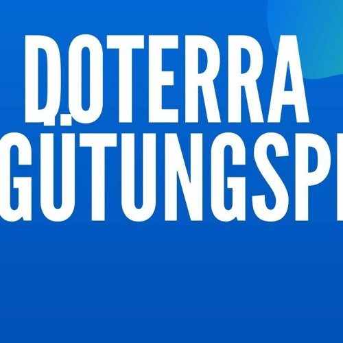 Der Doterra Vergütungsplan: pdf & Details