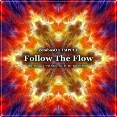 ZombosO x Tmplct - Follow The Flow [FREE DOWNLOAD]