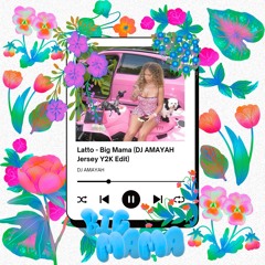 Latto - Big Mama (DJ AMAYAH Jersey Y2K Edit)