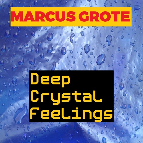 Deep Crystal Feelings