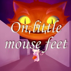On Little Mouse Feet