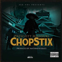 Prescott - Chop Stix (mix) 2.mp3