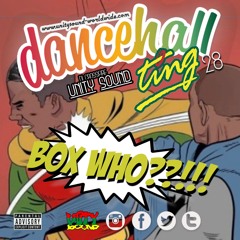 Unity Sound - Dancehall Ting V28 - Box Who - Dancehall Mix April 2022