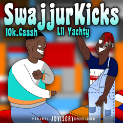 SwajjurKicks (feat. Lil Yachty)