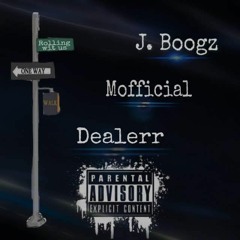 Rolling Wit U$ - Dealerr Feat.J.BoogZ and Mofficial(produced by Dealerr)